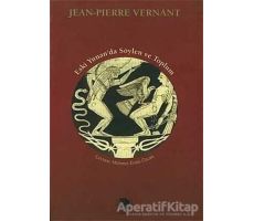 Eski Yunanda Söylen Ve Toplum - Jean Pierre - İmge Kitabevi Yayınları