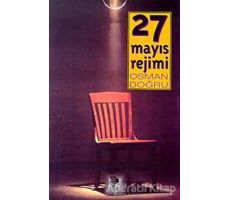 27 Mayıs Rejimi - Osman Doğru - İmge Kitabevi Yayınları