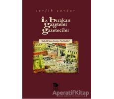 İz Bırakan Gazeteler Ve Gazeteciler - Tevfik Çavdar - İmge Kitabevi Yayınları