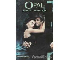 Lux 3 - Opal - Jennifer L. Armentrout - Dex Yayınevi