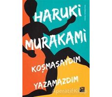 Koşmasaydım Yazamazdım - Haruki Murakami - Doğan Kitap