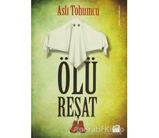 Ölü Reşat - Aslı Tohumcu - Doğan Kitap