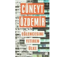 Eğlencesini Yitiren Ülke - Cüneyt Özdemir - Doğan Kitap