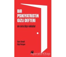 Bir Psikiyatristin Gizli Defteri - Gary Small - Doğan Kitap