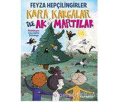 Kara Kargalar İle Ak Martılar - Feyza Hepçilingirler - Doğan Egmont Yayıncılık