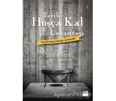 Tarihi Hoşça Kal Lokantası - Şermin Yaşar - Doğan Kitap