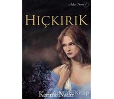 Hıçkırık - Kerime Nadir - Doğan Kitap