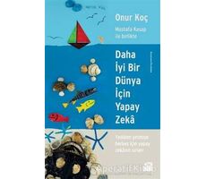 Daha İyi Bir Dünya İçin Yapay Zeka - Onur Koç - Doğan Kitap