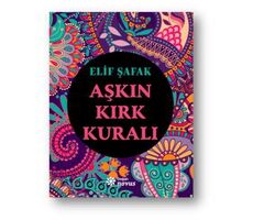 Aşkın Kırk Kuralı - Elif Şafak - Doğan Kitap