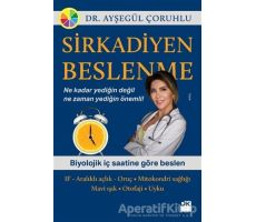 Sirkadiyen Beslenme - Ayşegül Çoruhlu - Doğan Kitap