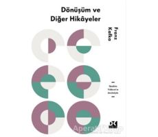 Dönüşüm ve Diğer Hikayeler - Franz Kafka - Doğan Kitap