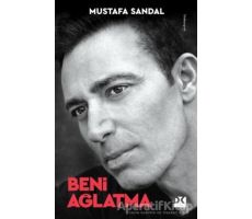 Beni Ağlatma - Mustafa Sandal - Doğan Kitap