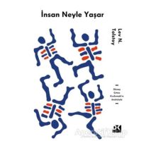 İnsan Neyle Yaşar - Lev Nikolayeviç Tolstoy - Doğan Kitap