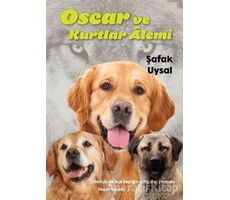 Oscar ve Kurtlar Alemi - Şafak Uysal - Doğan Egmont Yayıncılık