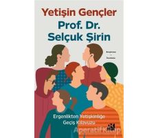 Yetişin Gençler - Selçuk Şirin - Doğan Kitap