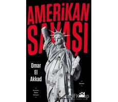 Amerikan Savaşı - Omar El Akkad - Doğan Kitap