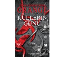 Küllerin Günü - Jean-Christophe Grange - Doğan Kitap