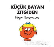 Küçük Bayan Zıtgiden - Roger Hargreaves - Doğan Egmont Yayıncılık