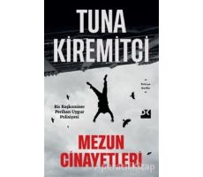 Mezun Cinayetleri - Tuna Kiremitçi - Doğan Kitap