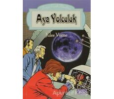 Aya Yolculuk - Jules Verne - Parıltı Yayınları