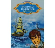 Kahraman Fenerciler - Jules Verne - Parıltı Yayınları