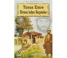 Yunus Emre Divanı’ndan Seçmeler - Yunus Emre - Anonim Yayıncılık