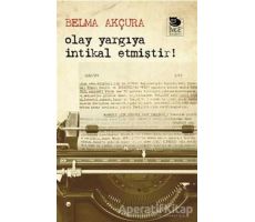 Olay Yargıya İntikal Etmiştir! - Belma Akçura - İmge Kitabevi Yayınları