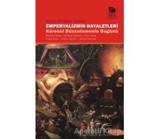 Emperyalizmin Hayaletleri - Emre Soran - İmge Kitabevi Yayınları