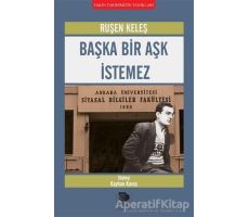 Başka Bir Aşk İstemez - Ruşen Keleş - İmge Kitabevi Yayınları