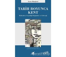 Tarih Boyunca Kent - Lewis Mumford - Ayrıntı Yayınları