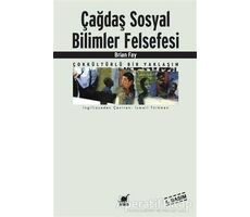 Çağdaş Sosyal Bilimler Felsefesi - Brian Fay - Ayrıntı Yayınları