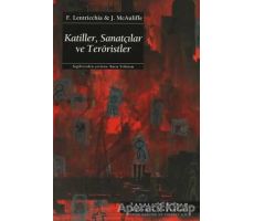 Katiller, Sanatçılar ve Teröristler - F. Lentricchia - Ayrıntı Yayınları