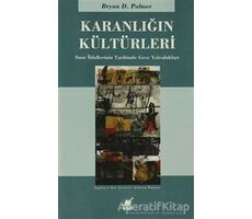 Karanlığın Kültürleri - Bryan D. Palmer - Ayrıntı Yayınları