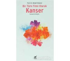 Bir Türk Filmi Olarak Kanser - Ahmet Erözenci - Ayrıntı Yayınları