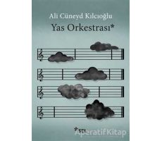 Yas Orkestrası - Ali Cüneyd Kılcıoğlu - Sel Yayıncılık