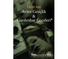 Avare Gençlik ve Gardenbar Geceleri - Fikret Adil - Sel Yayıncılık