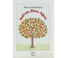 Veli’nin Elma Ağacı - Ayla Çınaroğlu - Uçanbalık Yayıncılık