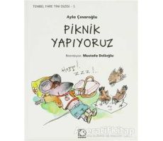 Piknik Yapıyoruz - Ayla Çınaroğlu - Uçanbalık Yayıncılık