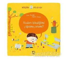 Neden İstediğimi Yapamıyorum? - Oscar Brenifier - Uçanbalık Yayıncılık