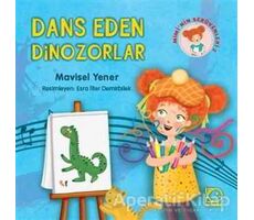 Miminin Serüvenleri 2 - Dans Eden Dinozorlar - Mavisel Yener - Uçanbalık Yayıncılık