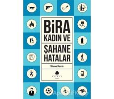 Şahane Hatalar 3 - Bira ve Kadın - Shawn Harris - April Yayıncılık