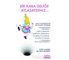 Bir Kara Deliğe Atlasaydınız - Paul Doherty - Aykırı Yayınları