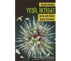 Yeşil İktisat (Ekolojik Krize Karşı Koymak) - Robin Hahnel - Bgst Yayınları