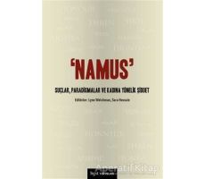 Namus: Suçlar, Paradigmalar ve Kadına Yönelik Şiddet - Kolektif - Bgst Yayınları