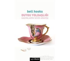 Duygu Yoldaşlığı - Bell Hooks - Bgst Yayınları