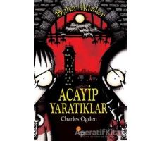 Beter İkizler - Acayip Yaratıklar - Charles Ogden - Günışığı Kitaplığı