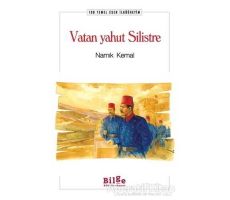 Vatan Yahut Silistre - Namık Kemal - Bilge Kültür Sanat