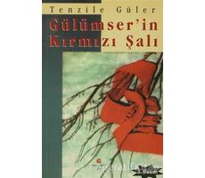 Gülümser’in Kırmızı Şalı - Tenzile Güler - Can Yayınları (Ali Adil Atalay)