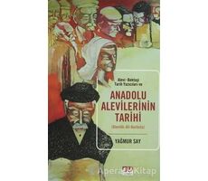 Anadolu Aleviliğinin Tarihi - Yağmur Say - Su Yayınevi