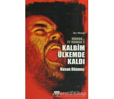 Kalbim Ülkemde Kaldı - Hasan Dönmez - Su Yayınevi